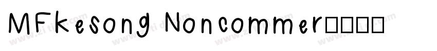 MFkesong Noncommer字体转换